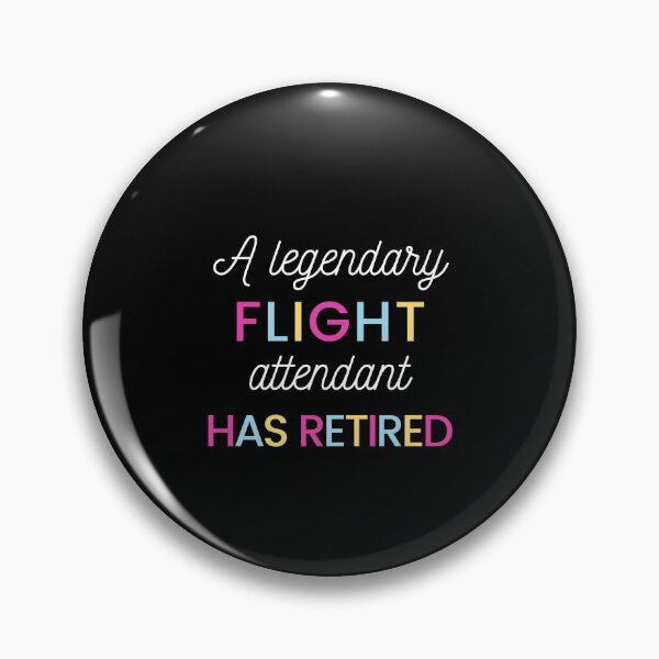 Item preview, A legendary flight attendant has retired designed and sold by hasnimed.