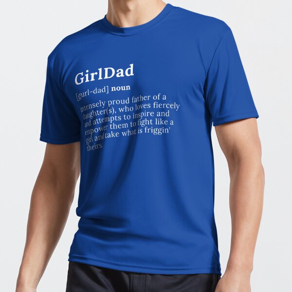 Girl Dad Definition T-Shirt