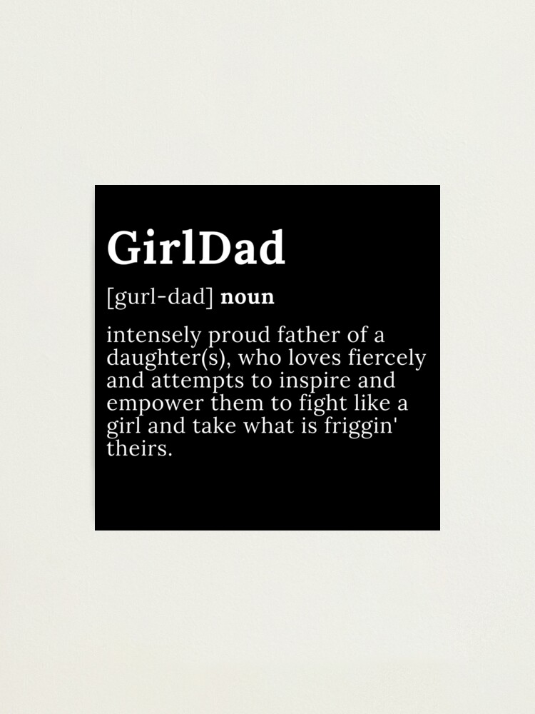 Definition of a Girl Dad Active T-Shirt for Sale by GrlDad