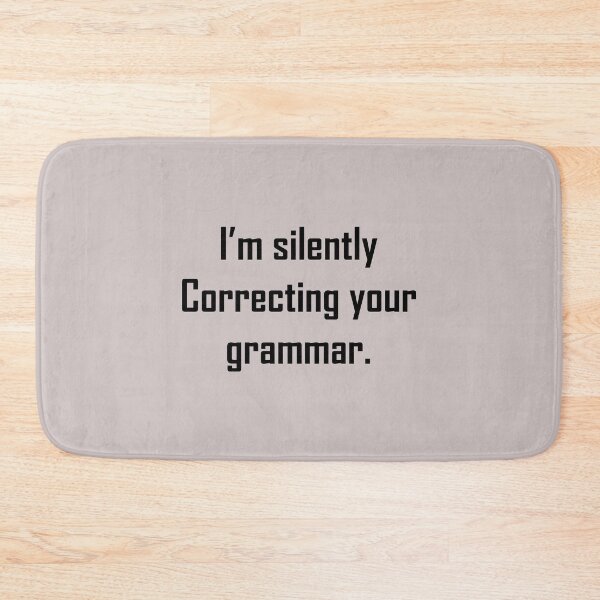 Item preview, I'm Silently Correcting Your Grammar designed and sold by Souna's  Store.