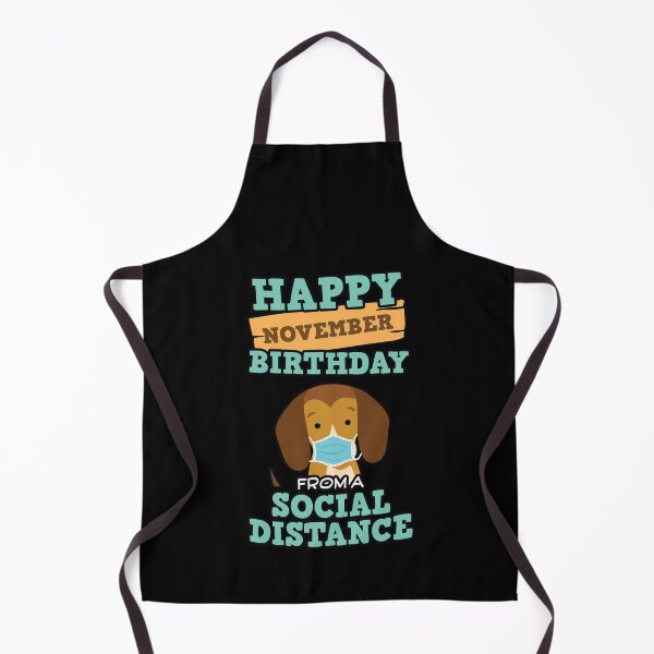 Item preview, Social Distancing Gift Happy November Birthday From A Beagle Social Distance designed and sold by Orange Pieces.