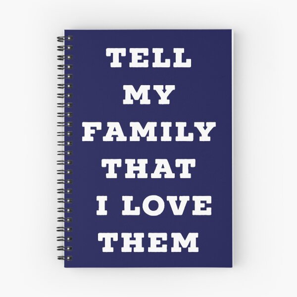 Item preview, Dispatch Tell my family I love them designed and sold by PaperDreamPod.