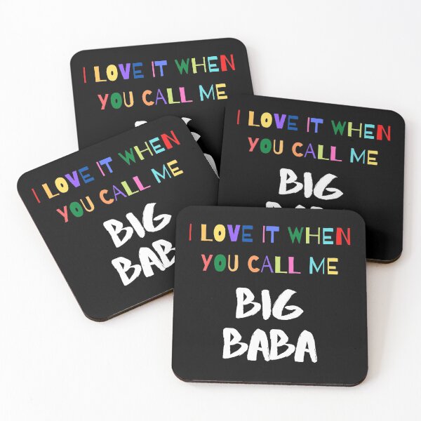 Item preview, I Love It When You Call Me Big BABA designed and sold by GrlDad.