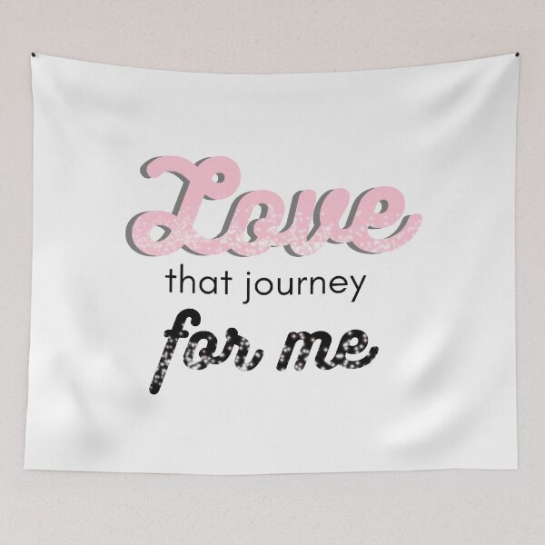 Item preview, Love that journey for me designed and sold by sbloom5.