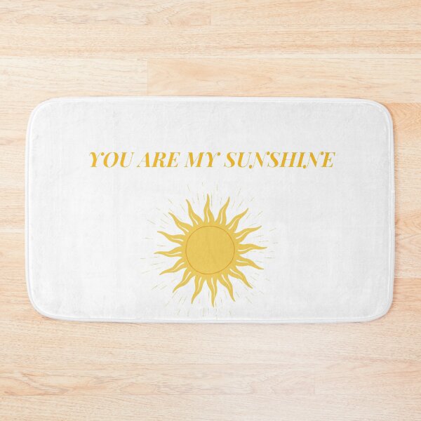 Item preview, You Are My Sunshine designed and sold by BeluFndz.