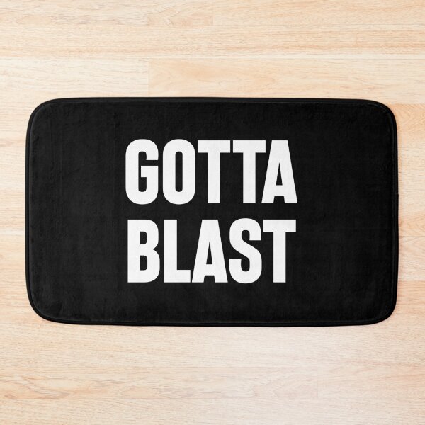 Item preview, Gotta Blast designed and sold by dylanxh.