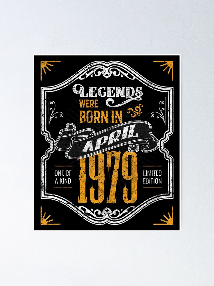 Legends Are Born In April 1979 40th Birthday Gift T-Shirt Legends Are Born In April 1979 40th Birthday Gift T-Shirt
