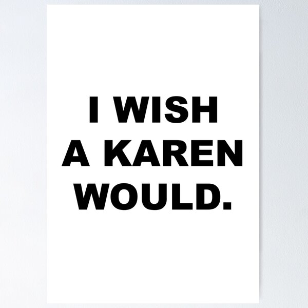 Item preview, I wish A karen would designed and sold by Profashionall.