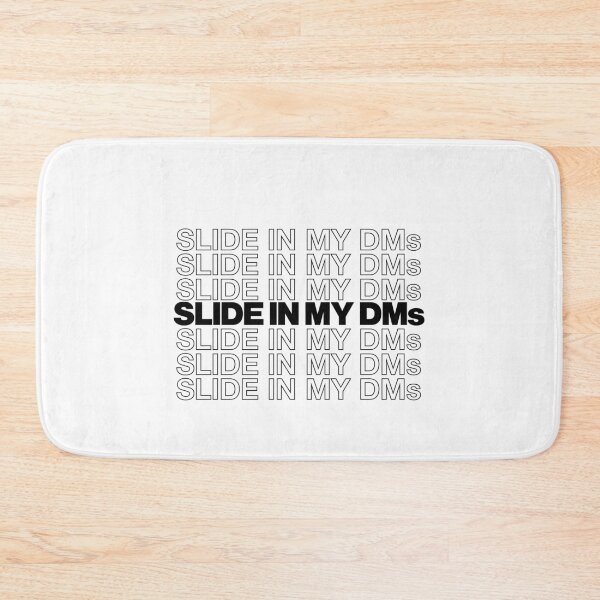 Item preview, Slide in my DMs designed and sold by Profashionall.