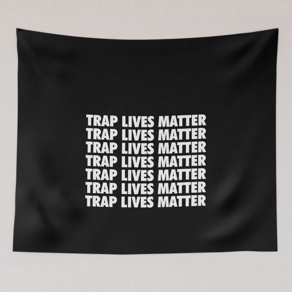 Item preview, Trap lives matter designed and sold by Profashionall.