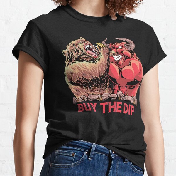 Buy The Dip Day Trader Classic T-Shirt