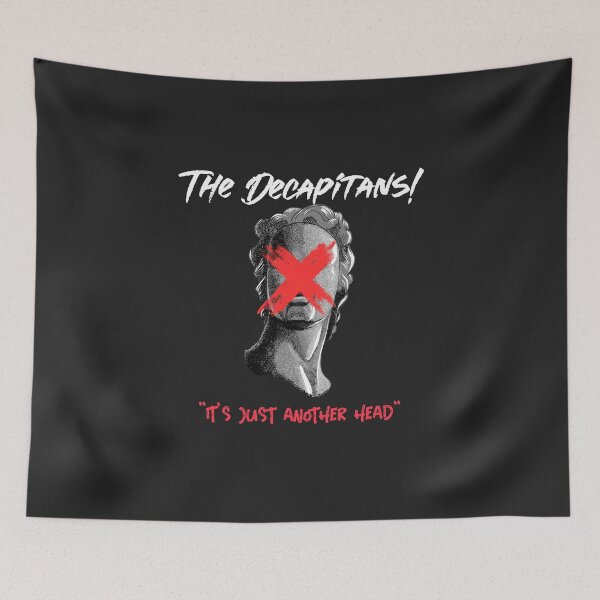 Item preview, The Decapitans | It's Just Another Head designed and sold by AladdinMktgs.