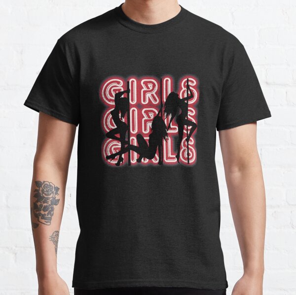 girls girls girls Classic T-Shirt