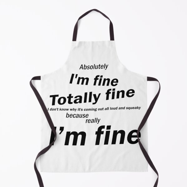 Item preview, I'm Fine designed and sold by Laurengumdrops.