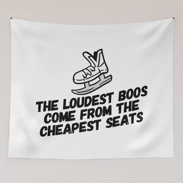 Item preview, The Loudest Boos Come Form the Cheapest Seats - Ice Skating designed and sold by HalpinDesign.