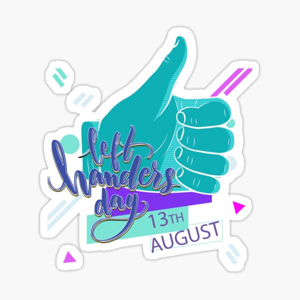 Item preview, Left Handed Day designed and sold by DELMEO.