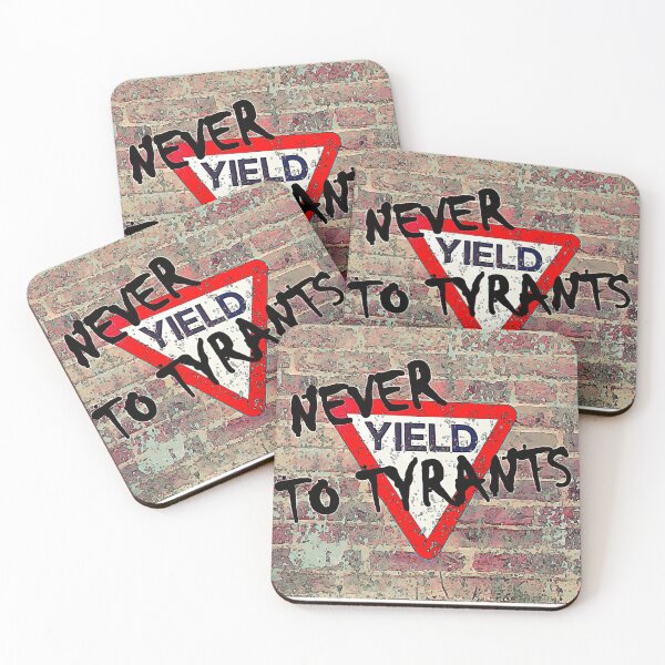 Item preview, Never Yield To Tyrants designed and sold by CANJ72.
