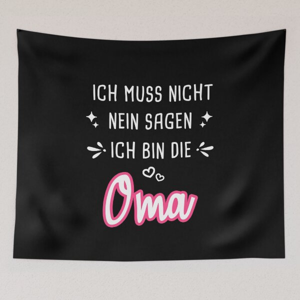 Artikelvorschau, Ich Muss Nicht Nein Sagen Ich Bin Oma entworfen und verkauft von khornholio.
