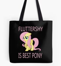 Fluttershy is best pony Tote Bag