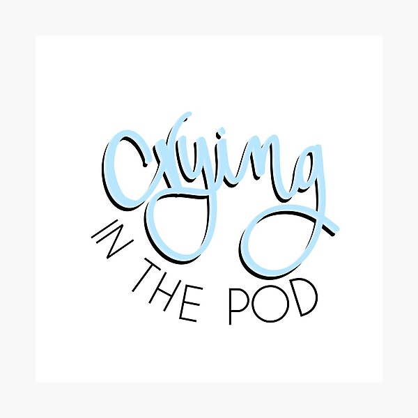 Item preview, Crying in the pod  designed and sold by samselvitelli.