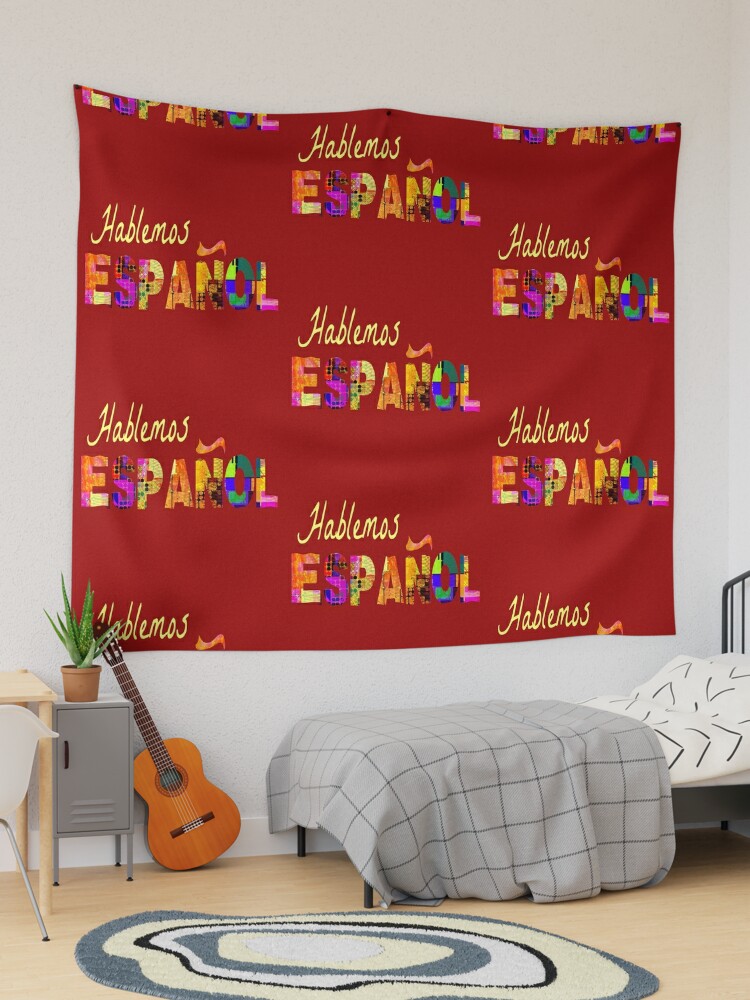 Spanish Teacher Hablemos Espanol Hispanic Culture & Food 102 Tapestry for  Sale by hispanicworld