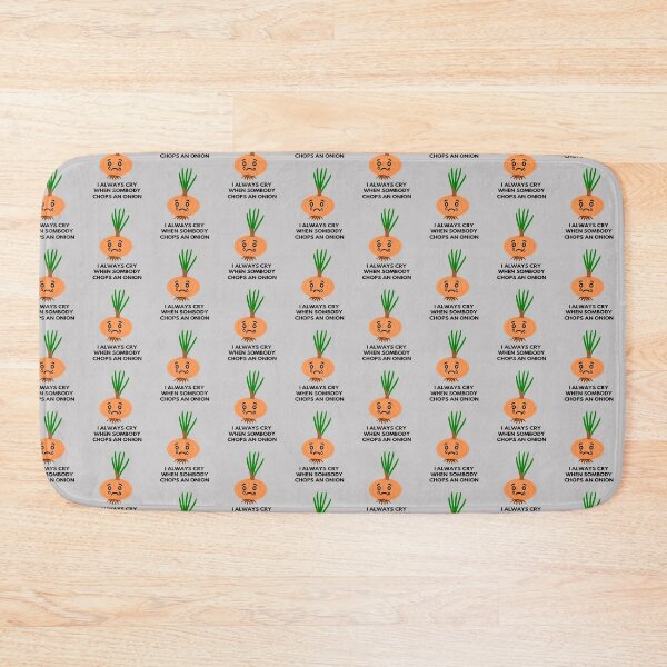 Item preview, I Allways Cry When Somebody Chops an Onion designed and sold by Cool-Cat-POD.