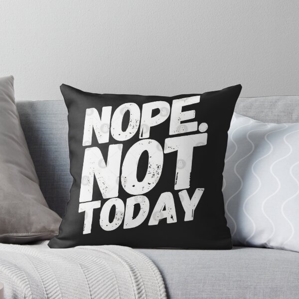 Item preview, Nope Not Today T-Shirt designed and sold by Claireshop.