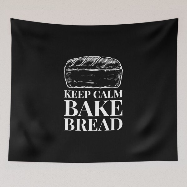 Item preview, Keep Calm Bake Bread Fresh Whole Loaf saying designed and sold by javes93.