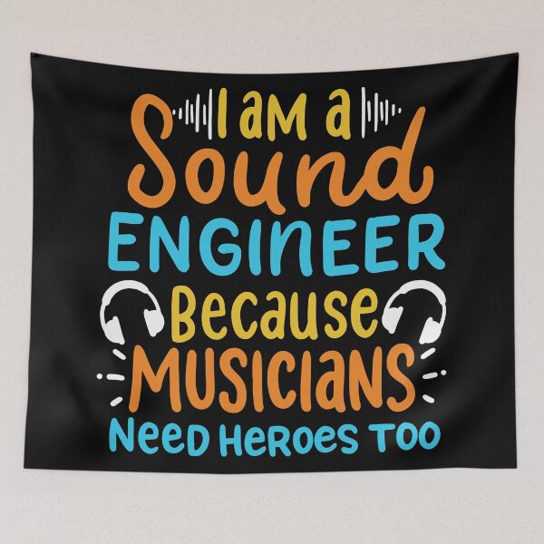 Item preview, I am a Sound Engineer Because Musicians Need Heroes Too | Audiophile  designed and sold by Dancing Dolphin Crafts.
