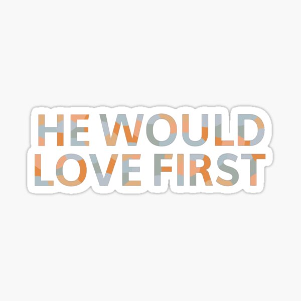 Item preview, He Would Love First designed and sold by kkcreates.
