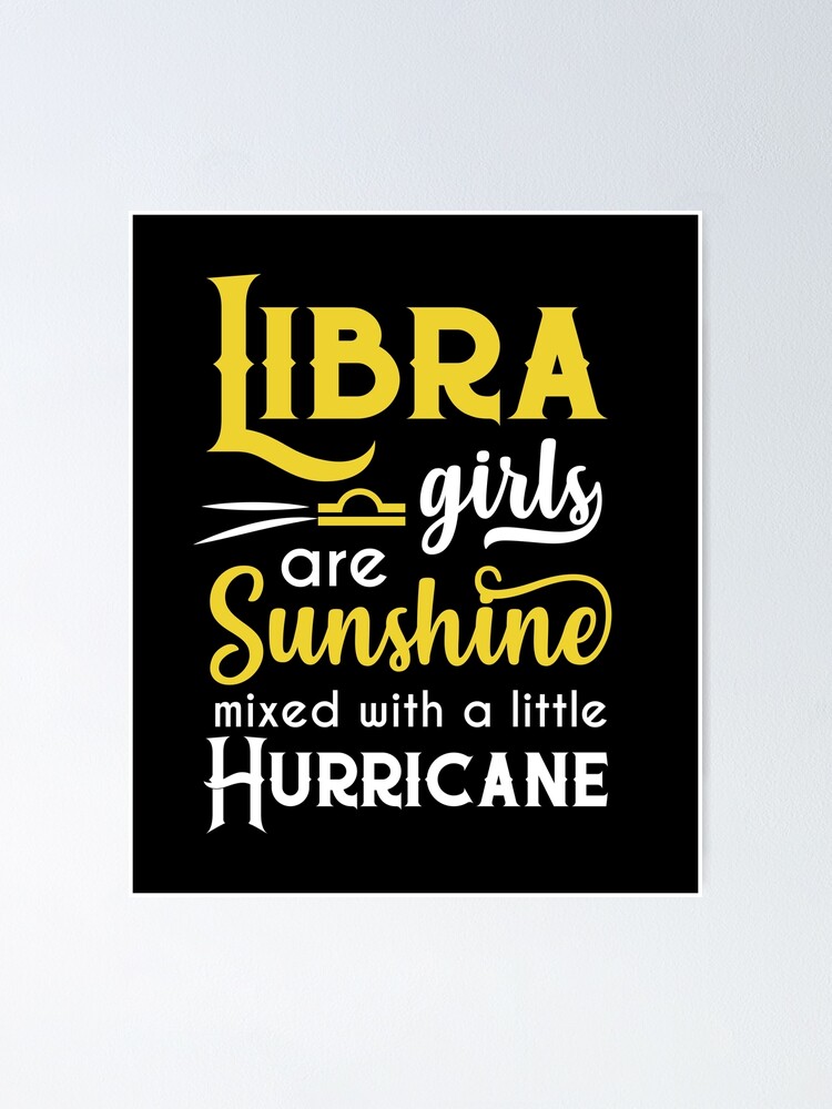 Libra Girls Are Sunshine Mixed With A Little Hurricane Zodiac Star