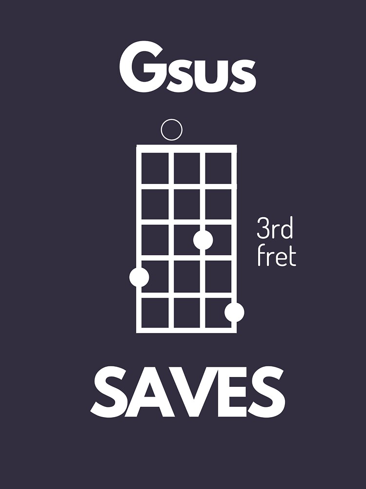 "Ukulele Gsus Saves (Jesus Saves) Uke Chord" Tshirt by PayoutStream