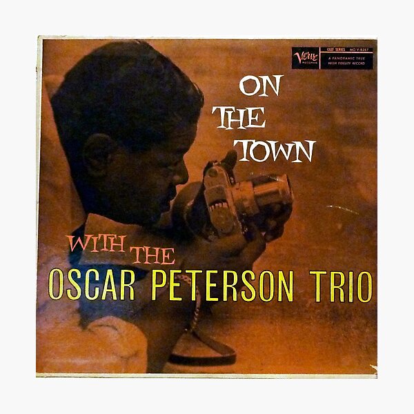  The Oscar Peterson Trio, On The Town With The Oscar Peterson Trio 1958 Hard Bop  Photographic Print