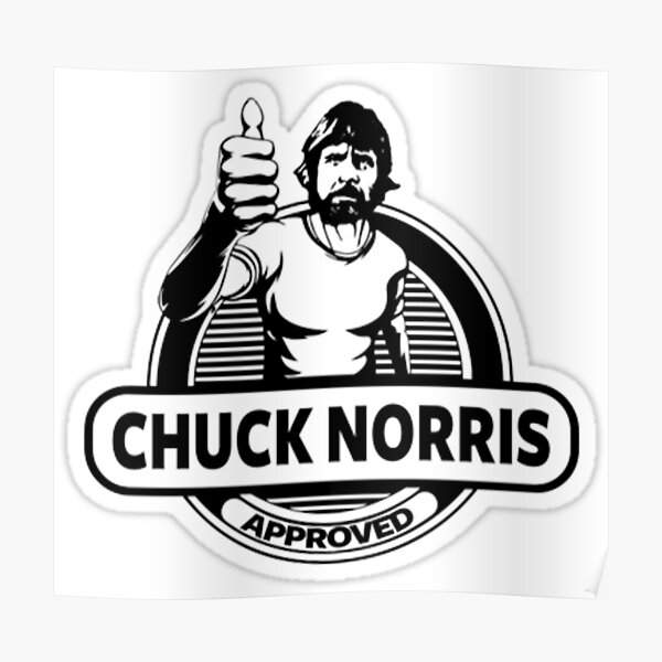 chuck norris approved Poster