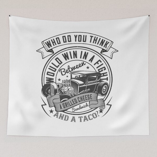 Item preview, Who Do You Think Would Win In A Fight Between A Grilled Cheese And A Taco designed and sold by GoodVibeDesign.
