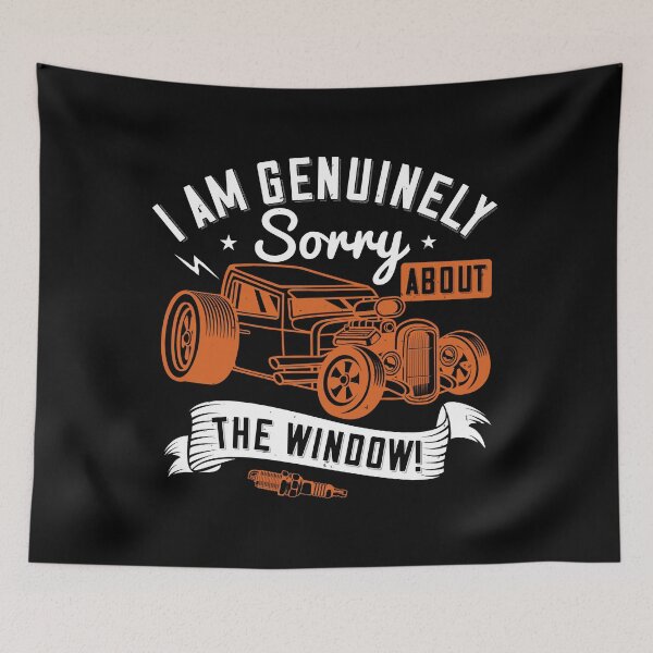 Item preview, I Am Genuinely Sorry About The Window  designed and sold by GoodVibeDesign.