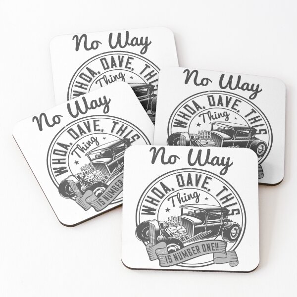 Item preview, No Way. Whoa, Dave, This Thing Is Number One designed and sold by GoodVibeDesign.