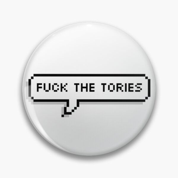 Item preview, Fuck The Tories designed and sold by maddyhowell.