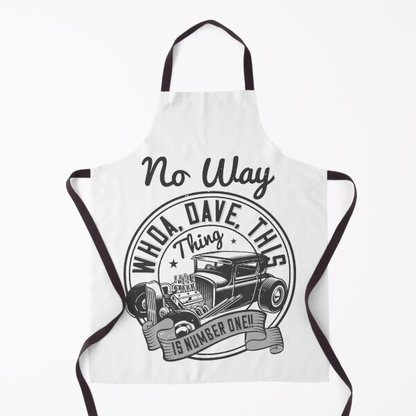 Item preview, No Way. Whoa, Dave, This Thing Is Number One designed and sold by GoodVibeDesign.