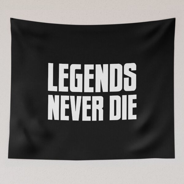 Item preview, Legends Never Die designed and sold by MaiZephyr.