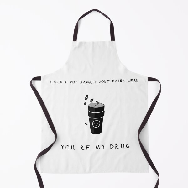 Item preview, I don't pop xans, I don't drink lean, You're my drug black designed and sold by Odar.