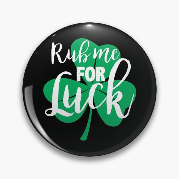 Item preview, Rub Me For Luck Shirt  St. Patrick's Day Gear designed and sold by DynamicDesign.