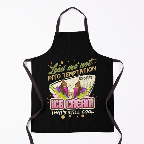Item preview, Lead Me Not Into Temptation Except Ice Cream That's Still Cool designed and sold by Orange Pieces.