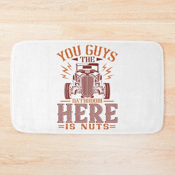 Item preview, You Guys, The Bathroom Here Is Nuts designed and sold by GoodVibeDesign.