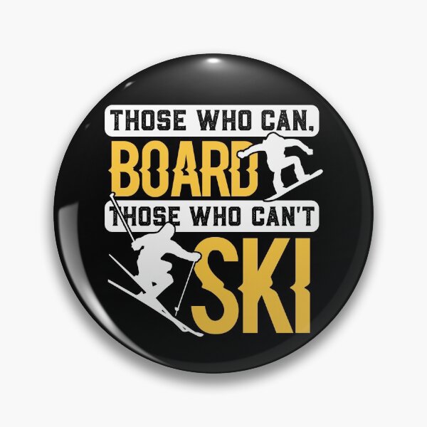 Item preview, Those Who Can Board Who Can't Ski Shirt Winter Gear in Orange designed and sold by DynamicDesign.