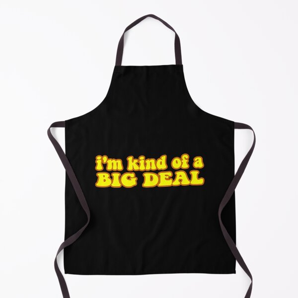 Item preview, I'm Kind Of A Big Deal Black designed and sold by flippinsg.