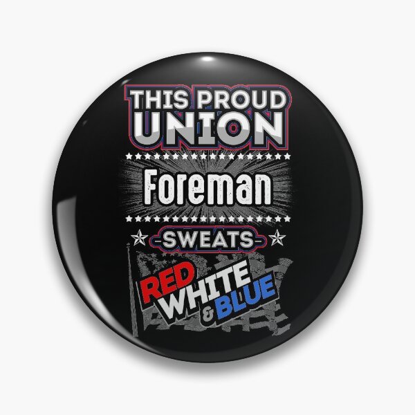 Item preview, Proud Union Foreman Sweats Red White & Blue designed and sold by DynamicDesign.