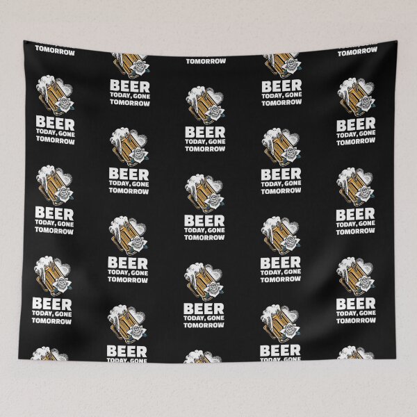 Item preview, Beer Today, Gone Tomorrow designed and sold by NebulaDesigns86.