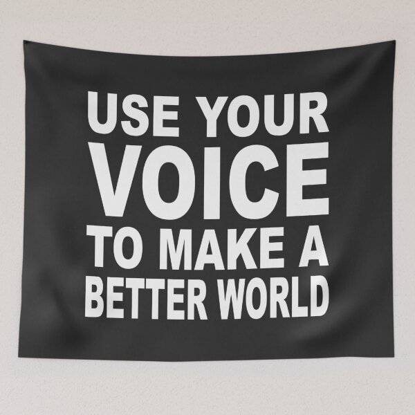 Item preview, USE YOUR VOICE/MAKE A BETTER WORLD designed and sold by PoshJocks.
