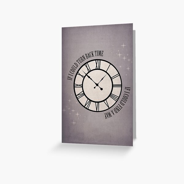Item preview, If I Could Turn Back Time designed and sold by PopInvasion.